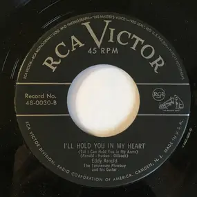 Eddy Arnold - I'll Hold You In My Heart / Don't Bother To Cry