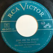 Eddy Arnold - Jesus And The Atheist / He Knows