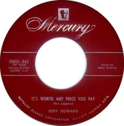 Eddy Howard - It's Worth Any Price You Pay / Kentucky Babe