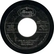 Eddy Howard - Love Me A Little Bit / Delia's Gone