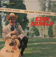 Eddy Arnold - Our Man Down South