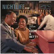 Eddie And Betty - Nightlife For Daydreamers