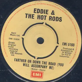 Eddie & the Hot Rods - Farther On Down The Road (You Will Accompany Me)
