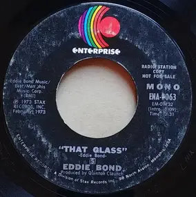Eddie Bond - That Glass