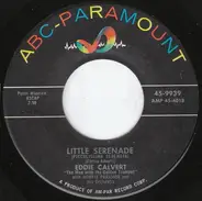 Eddie Calvert With Norrie Paramor And His Orchestra - Little Serenade (Piccolissima Serenata)