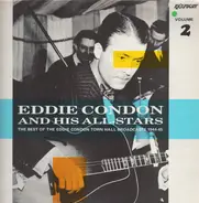 Eddie Condon And His All-Stars - The Best Of The Town Hall Broadcasts 1944-45 Volume 2