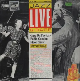 Eddie Condon - Jazz On The Air - Live 1949, NYC