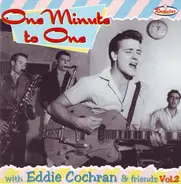 Eddie Cochran - One Minute To One with Eddie Cochran & Friends (Volume 2)