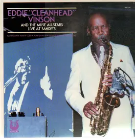 Eddie 'Cleanhead' Vinson - Live at Sandy's
