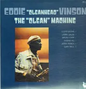 Eddie 'Cleanhead' Vinson - The 'Clean' Machine