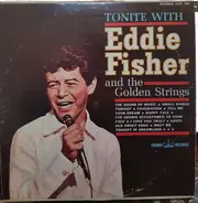 Eddie Fisher And The Golden Strings - Tonite With Eddie Fisher And The Golden Strings