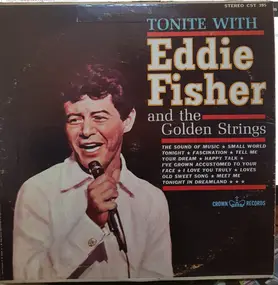 Eddie Fisher - Tonite With Eddie Fisher And The Golden Strings