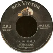 Eddie Fisher - Oh My Maria / If I'm Elected
