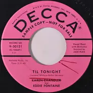 Eddie Fontaine , Karen Chandler - Til Tonight / As Far As I'm Concerned