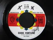 Eddie Fontaine - All That I Want Is You / (It's No) Sin