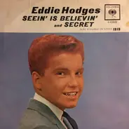 Eddie Hodges - Seein' Is Believin' / Secret