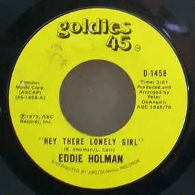 Eddie Holman - Hey There Lonely Girl / Can I Change My Mind