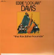 Eddie 'Lockjaw' Davis - The Fox & The Hounds
