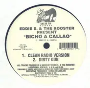 Eddie S. & The Rooster - Bicho A Callao