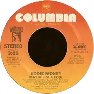 Eddie Money - Maybe I'm A Fool