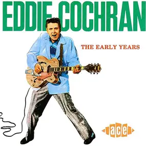 Eddie Cochran - The Early Years