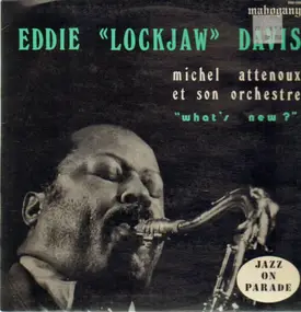 Eddie 'Lockjaw' Davis - What's New?