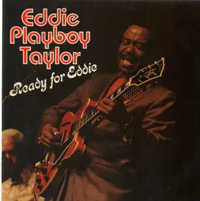 Eddie Taylor - Ready for Eddie