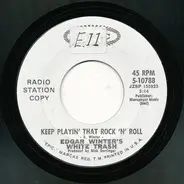Edgar Winter's White Trash - Keep Playin' That Rock 'N' Roll