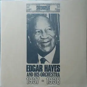 Edgar Hayes - Edgar Hayes And His Orchestra 1937-1938
