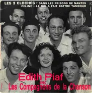 Edith Piaf Avec Les Compagnons De La Chanson - Les 3 Cloches