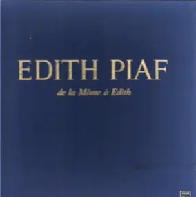 Edith Piaf - De La Môme à Edith
