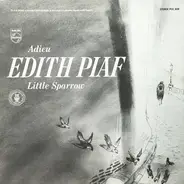Edith Piaf - Adieu, Little Sparrow