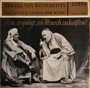 Eduard Von Winterstein - Szenen Aus Nathan Der Weise ... Dem Es Gnügt, Ein Mensch Zu Heißen!