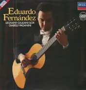 Eduardo Fernández - Legnani, Giuliani, Sor, Diabelli, Paganini