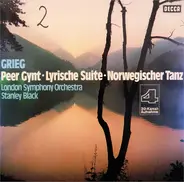 Edvard Grieg , The London Symphony Orchestra , Stanley Black - Peer Gynt / Lyrische Suite / Norwegischer Tanz