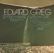 Grieg - Symphonische Tänze Op. 64 / Lyrische Suite Op. 54