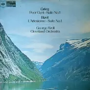 Grieg / Bizet - Peer Gynt - Suite No.1, L' Arlesienne - Suite No.1