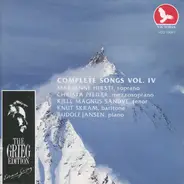 Edvard Grieg , Marianne Hirsti , Christa Pfeiler , Kjell Magnus Sandve , Knut Skram , Rudolf Jansen - Complete Songs Vol. IV