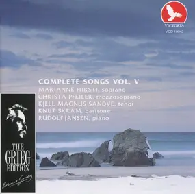 Edvard Grieg - Complete Songs Vol. V
