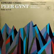 Edvard Grieg / Orkiestra Symfoniczna Państwowej Filharmonii W Łodzi / Henryk Czyż - Peer Gynt Suita Nr 1-2