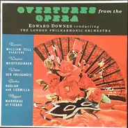 Edward Downes - The London Philharmonic Orchestra - Overtures From The Opera