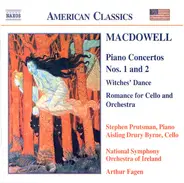 MacDowell - Piano Concertos Nos. 1 And 2 / Witches' Dance / Romance For Cello And Orchestra