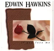 Edwin Hawkins - If You Love Me