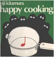 Eiji Kitamura - Happy Cooking