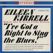 Eileen Farrell - I've Got A Right To Sing The Blues