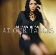 Eileen Rose - AT OUR TABLE