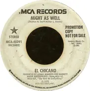 El Chicano - Might As Well / Put On A Show