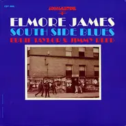Elmore James , Eddie Taylor & Jimmy Reed - South Side Blues