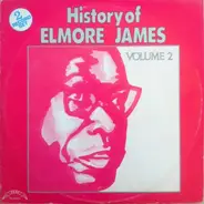 Elmore James - History Of Elmore James Volume 2