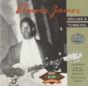 Elmore James - Rolling & Tumbling